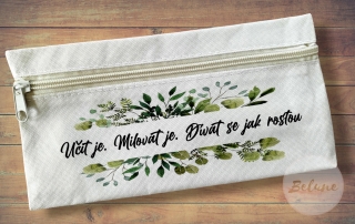 Učit je. Milovat je. Dívat se, jak rostou.