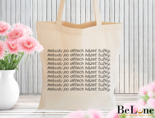 Taška - Nebudu po dětech házet tužky