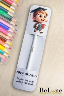 Záložka na rozloučenou ze školky / Ahoj školko, bude ze mě velký školák